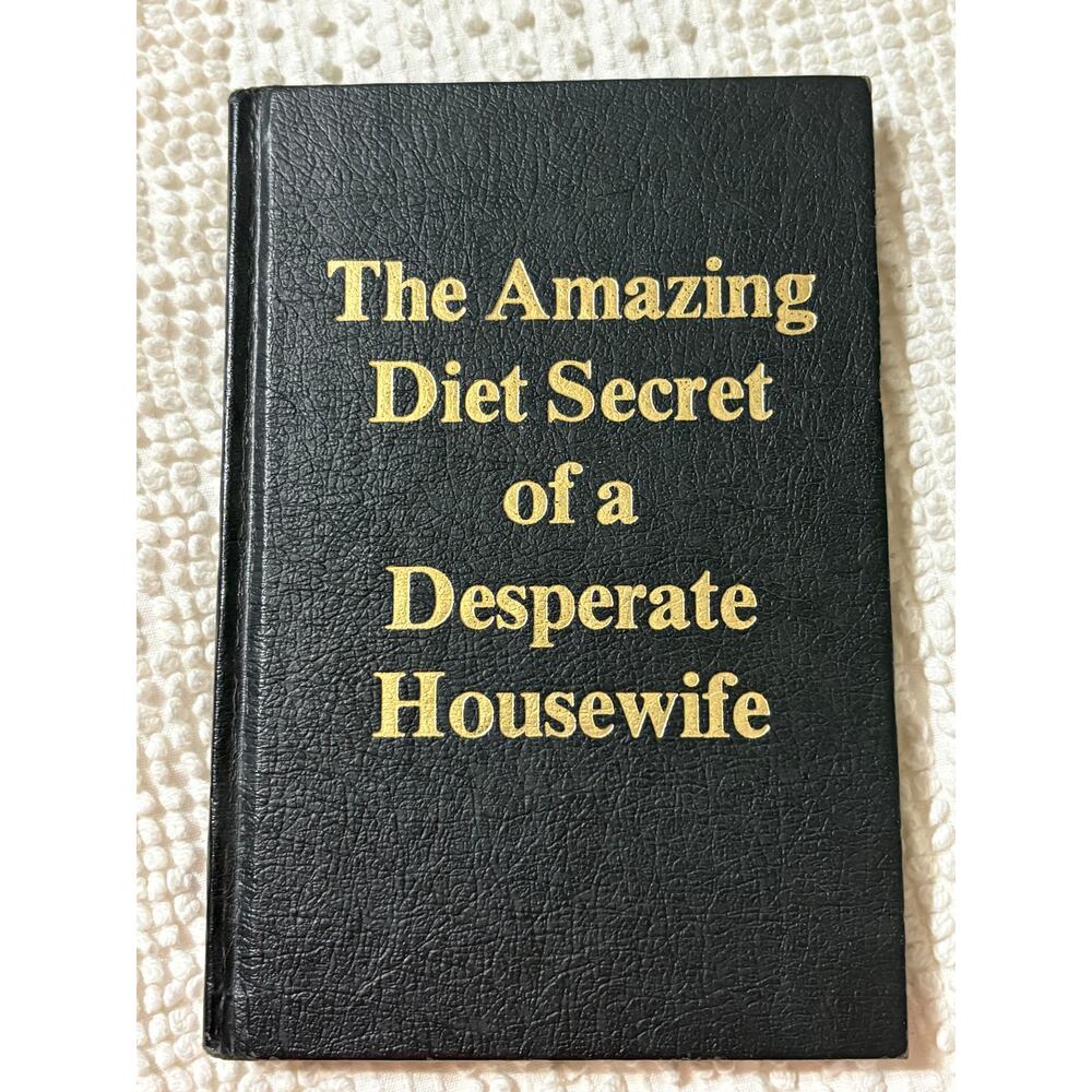 Hardback Book-The Amazing Diet Secret of a Desperate Housewife-1978-Nancy Pryor